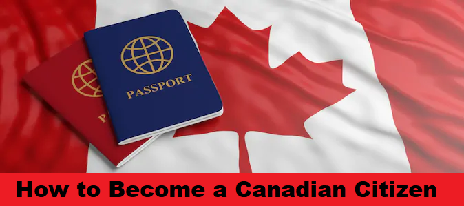 How To Become A Canadian Citizen 