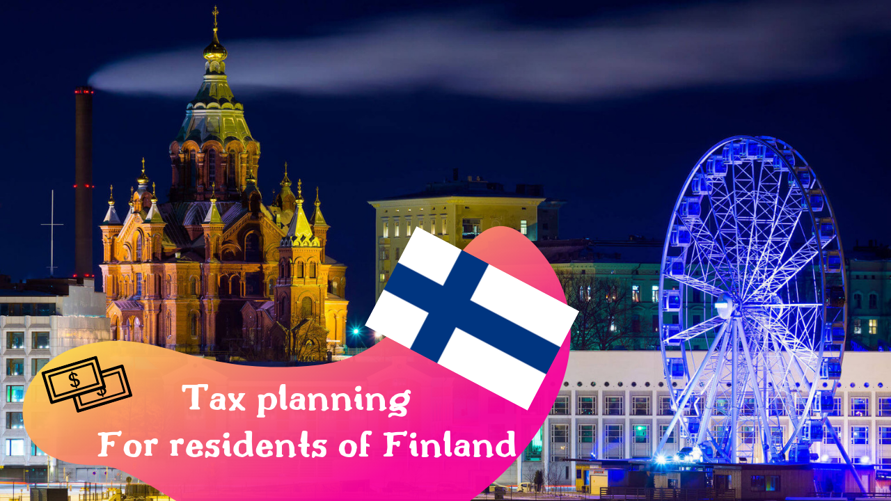 Tax planning for residents of Finland Offshore Citizen